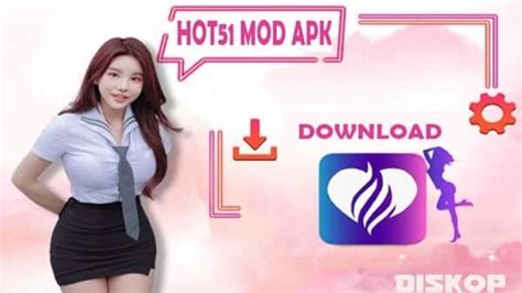 hot51 mod apk|Hot51 MOD APK Free Download .